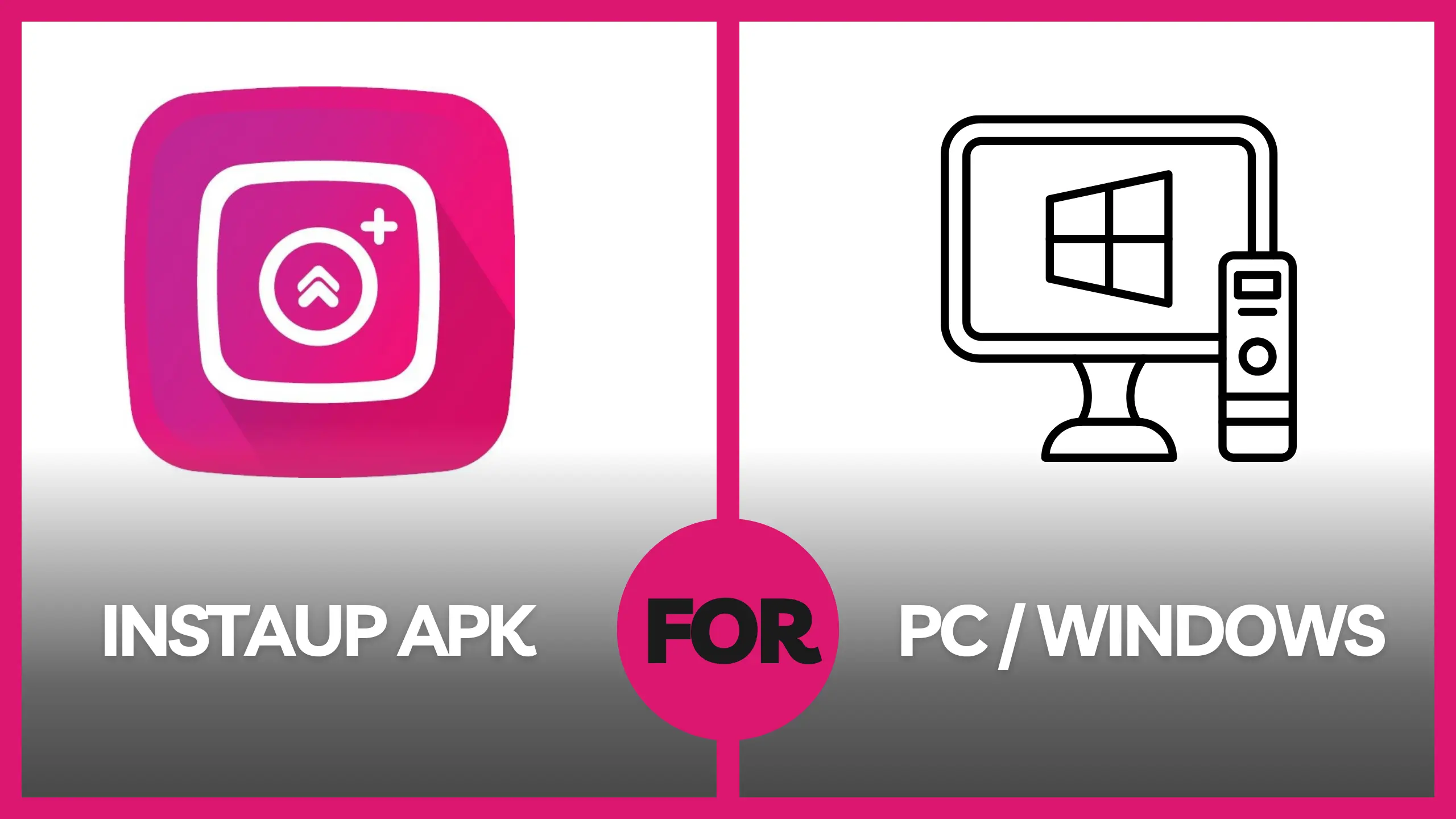 InstaUp App for PC